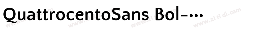QuattrocentoSans Bol字体转换
